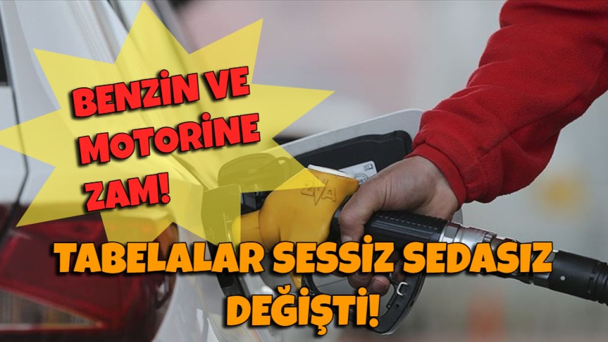 Benzin ve motorine sessiz sedasız zam geldi! Tabela yine değişti: 12 Temmuz 2024 akaryakıt fiyatları