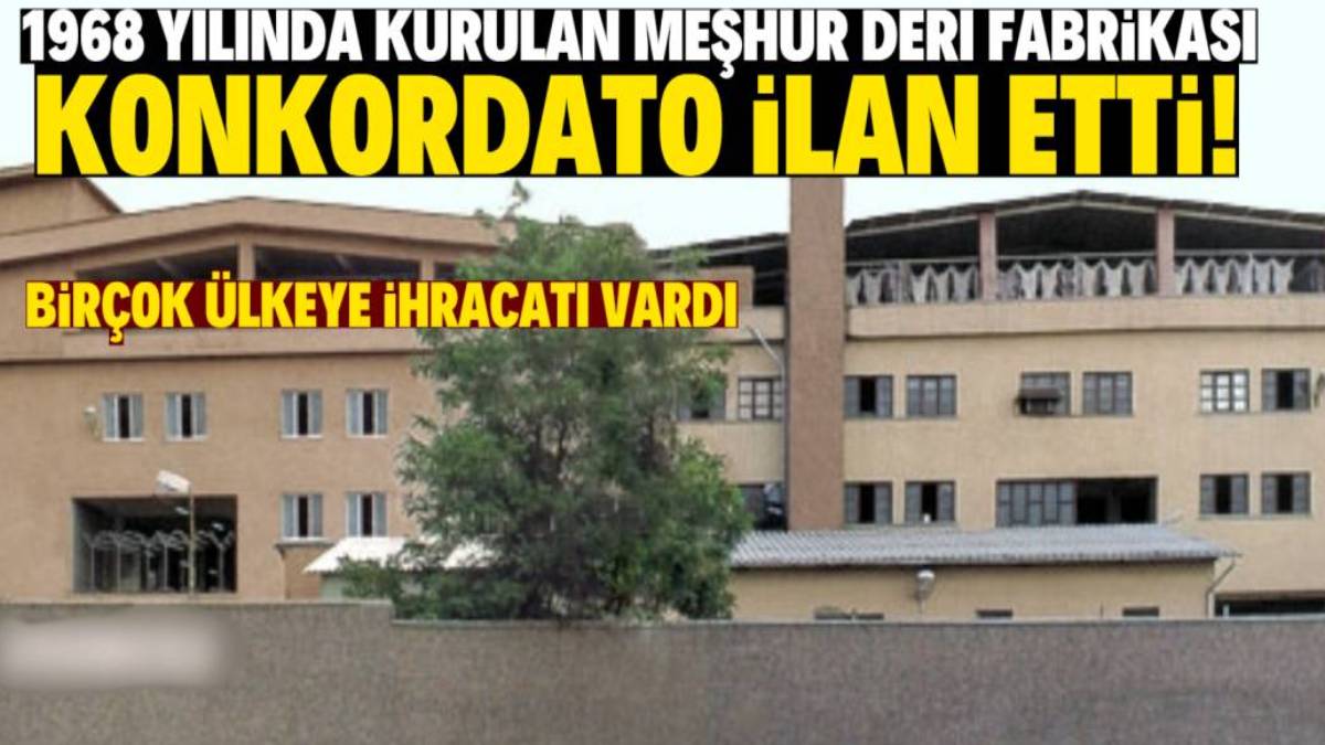 56 yıldır tüm Türkiye’nin her yerine ihracat yapıyordu! Türk deri fabrikası konkordato ilan etti. Binlerce çalışan işsiz kaldı