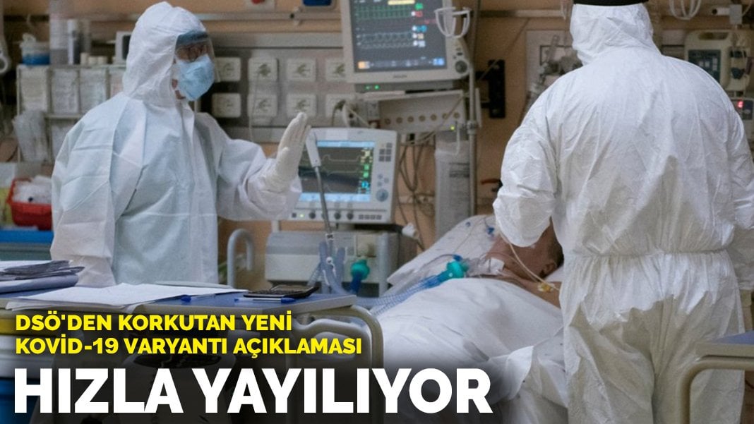 DSÖ’den korkutan yeni varyant açıklaması: Hızla yayılıyor