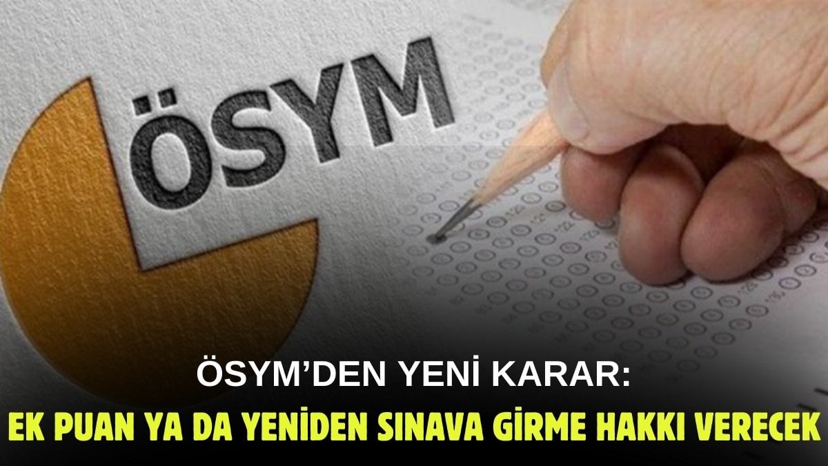 ÖSYM’den binlerce öğrenciyi ilgilendiren sınav kararı! O öğrencilere yeniden sınava girebilecekler