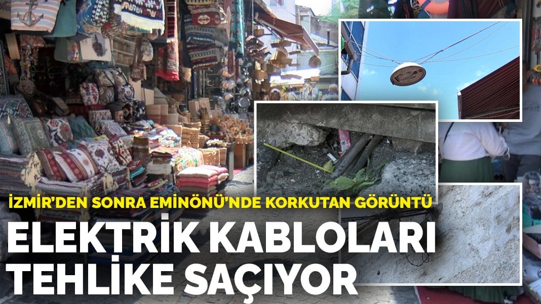 İzmir’den sonra Eminönü’nde korkutan görüntü: Elektrik kabloları tehlike saçıyor