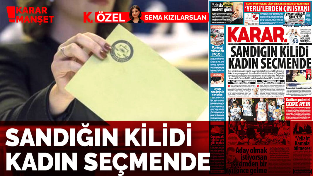 Sandığın kilidi kadın seçmende