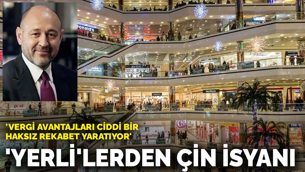 ‘Yerli’lerden Çin isyanı: ‘Vergi avantajları ciddi bir haksız rekabet yaratıyor’