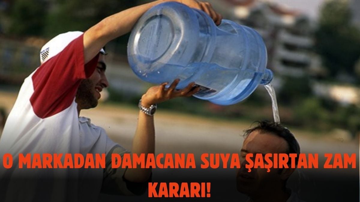 Su içmek de lüks oluyor! Damacana devrini kapatacak zam: Fiyatı %15 arttı