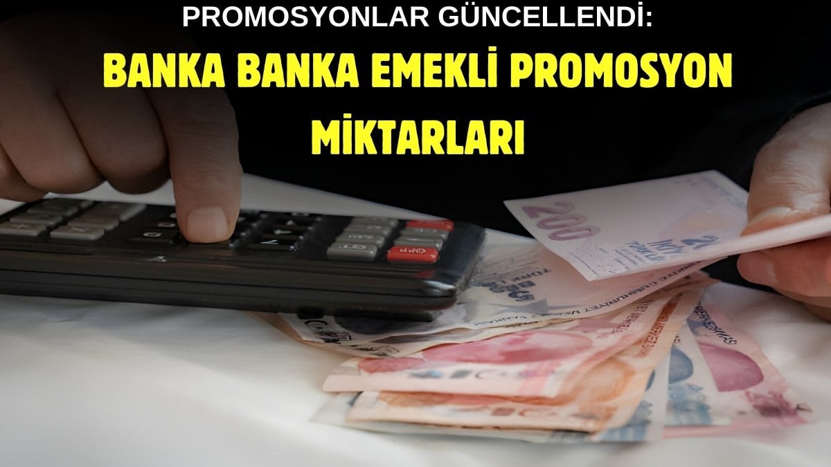 Bankaların arasındaki rekabet kızıştı! Promosyon listeleri art arda yayınlandı: İşte bankaların emekli promosyon miktarı