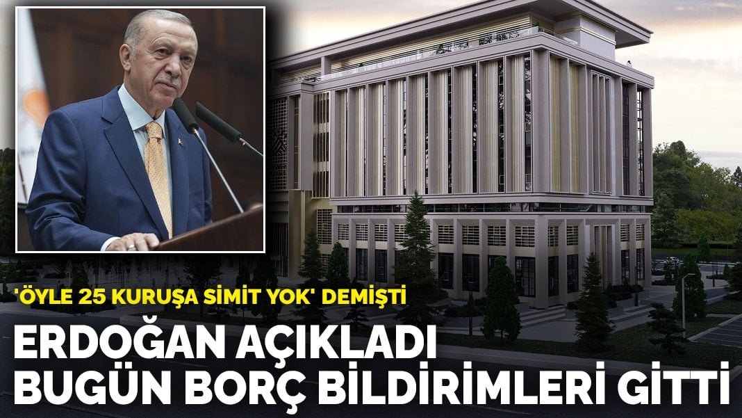 Erdoğan açıkladı bugün borç bildirimleri gitti: ‘Öyle 25 kuruşa simit yok’ demişti