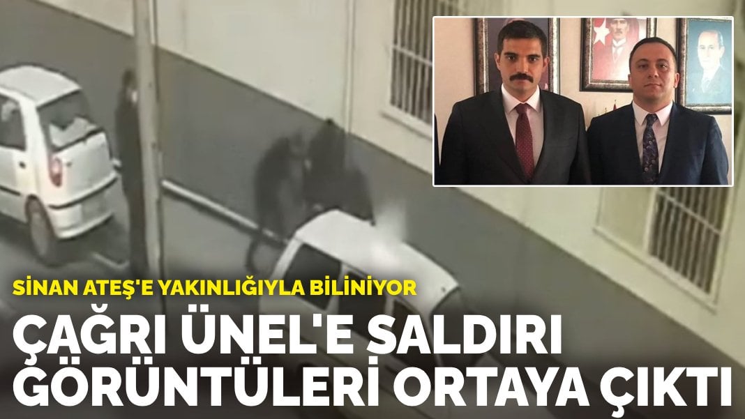 Sinan Ateş’e yakınlığıyla biliniyor: Eski Mersin Ülkü Ocakları Başkanı Çağrı Ünel’e saldırı görüntüleri ortaya çıktı