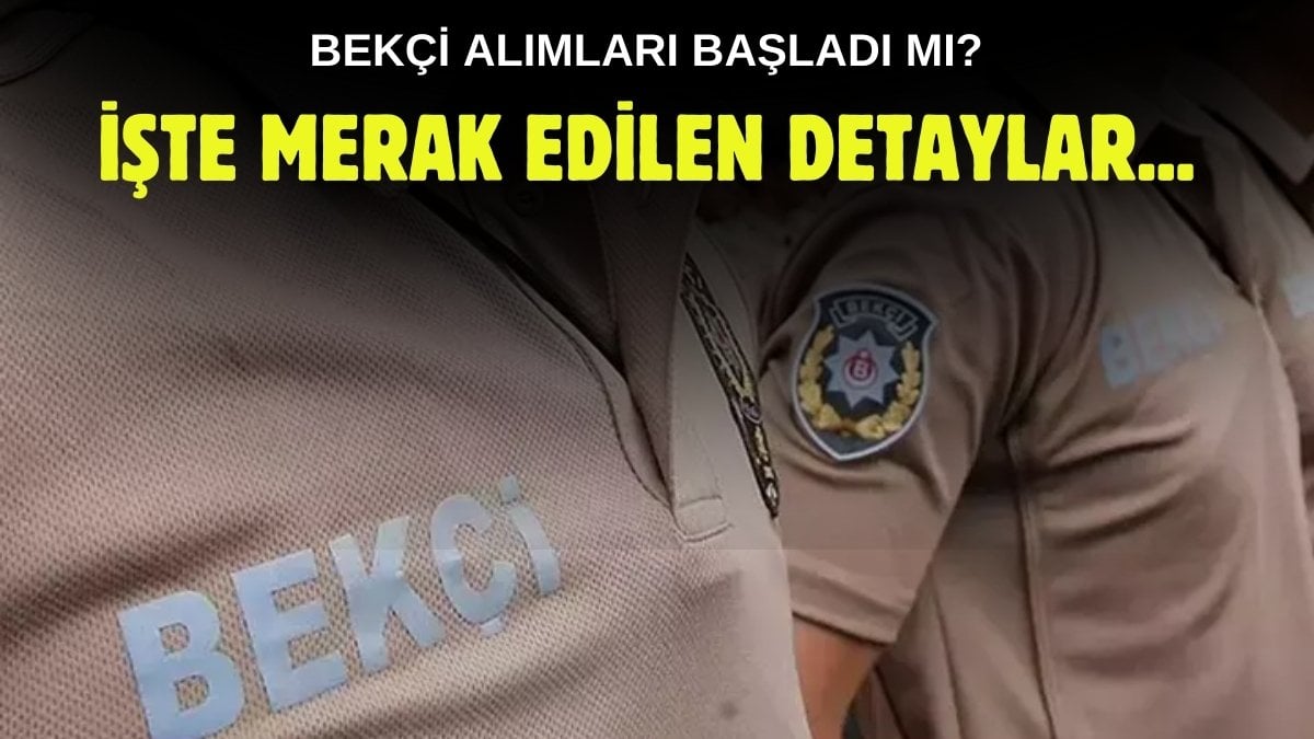 Bekçi alımları 2024: Hangi tarihte bekçi alımları başlıyor, şartlar neler? İşte bekçi maaşları…