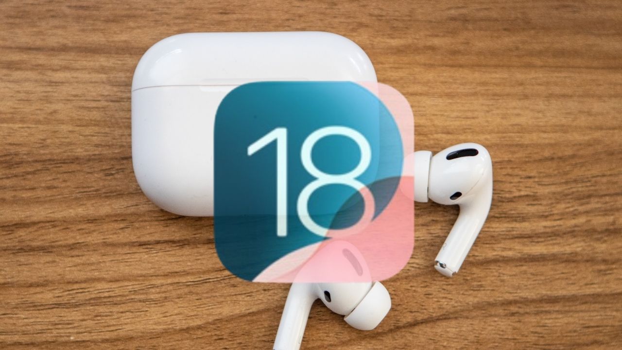 iOS 18’in AirPods Pro’ya getirdiği 6 yenilikçi özellik