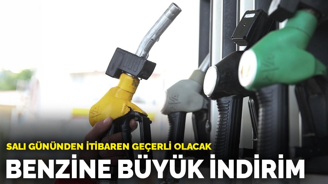 Benzine büyük indirim: Salı gününden itibaren geçerli olacak