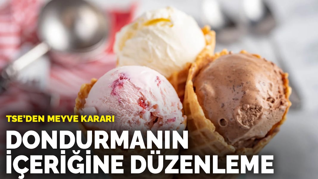 Dondurmanın içeriğine düzenleme: TSE’den içerik kararı