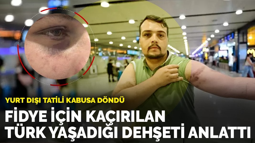 Saraybosna’da Fidye için kaçırılan Türk vatandaşı İstanbul’a getirildi: Yaşadığı dehşeti ve kurtulma sürecini anlattı