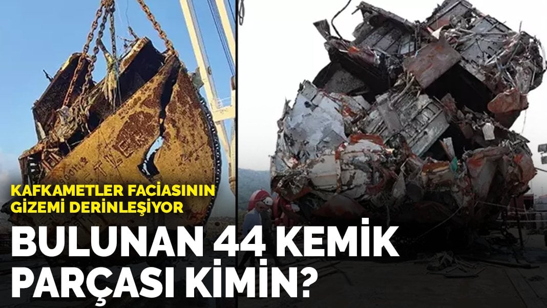 Kafkametler faciasının gizemi derinleşiyor: Bulunan 44 kemik parçası kimin?