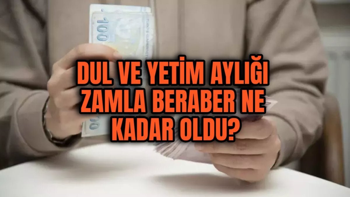 Dul ve yetim aylığında hesaplar karıştı! Dul ve yetim aylığı zamla beraber ne kadar oldu? Kalem kalem hesaplandı