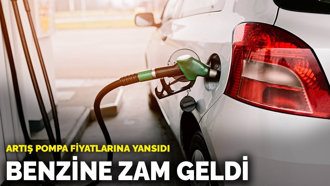 Benzine zam geldi: Artış pompa fiyatlarına yansıdı