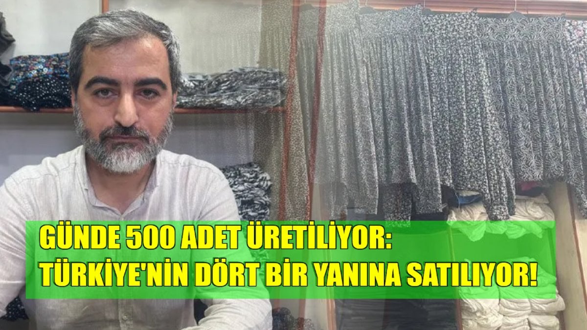 Günde 500 tane dikiyor, Türkiye’nin her yerine satılıyor: 300 TL’ye kadar fiyat biçiliyor