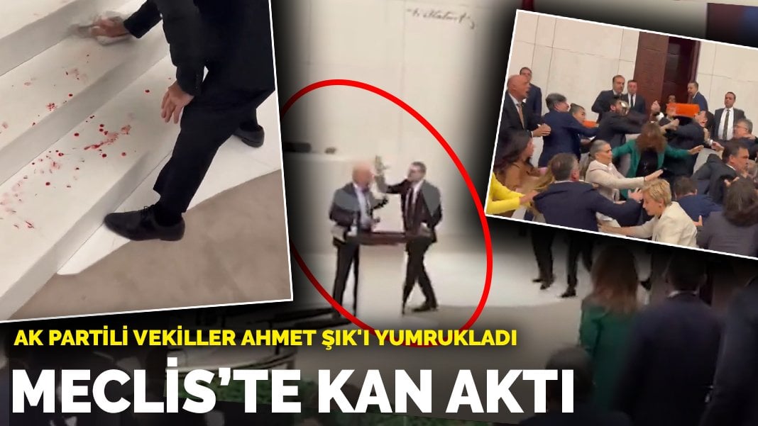 Meclis’te kan aktı: AK Partili vekiller Ahmet Şık’ı yumrukladı