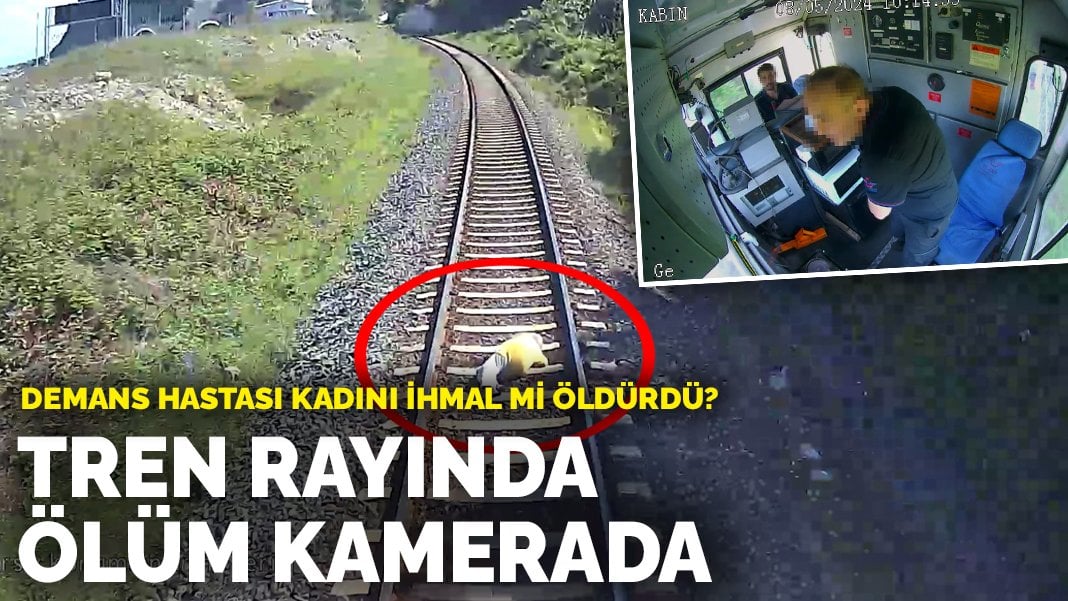 Tren rayında ölüm kamerada: Demans hastası kadını ihmal mi öldürdü?