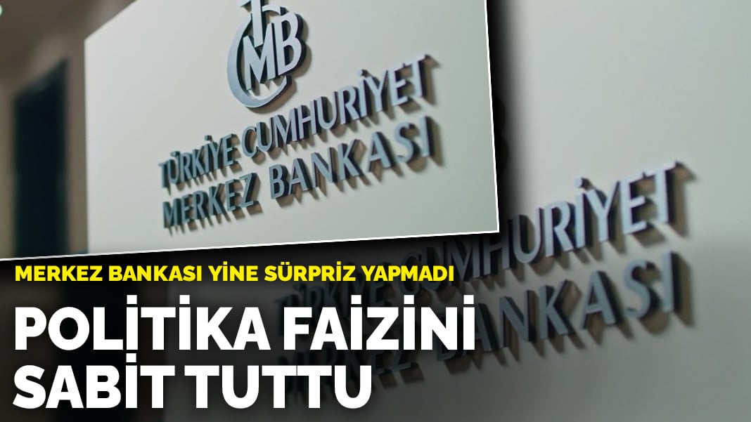 Merkez Bankası yine sürpriz yapmadı! Ağustos ayı faiz kararını açıkladı