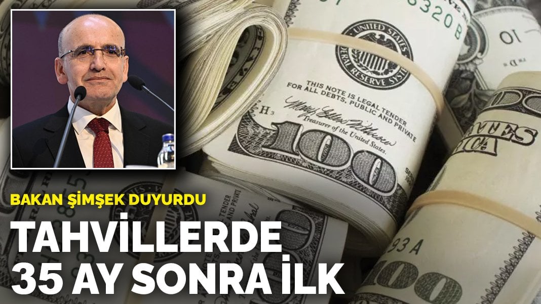 Bakan şimşek duyurdu: Tahvillerde 35 ay sonra ilk