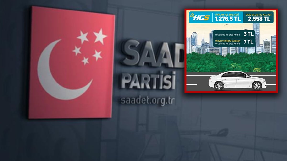 Saadet Partisi maliyeti hesapladı: İstanbul-Bursa arası HGS masrafı 2 bin 553 TL