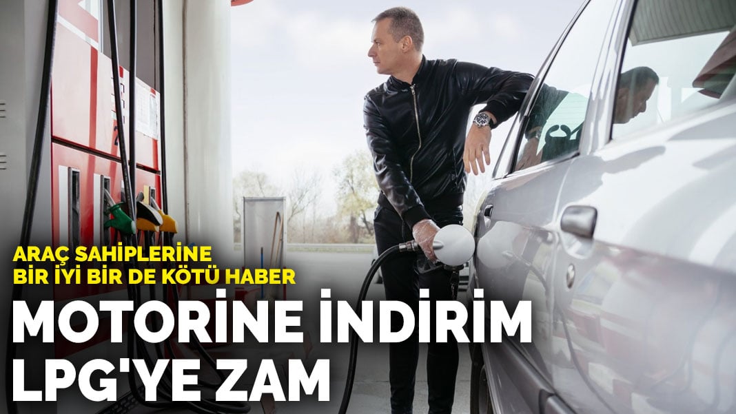 23 Ağustos 2024 akaryakıt fiyatlarında güncel gelişmeler: Motorine indirim, LPG’ye zam geliyor