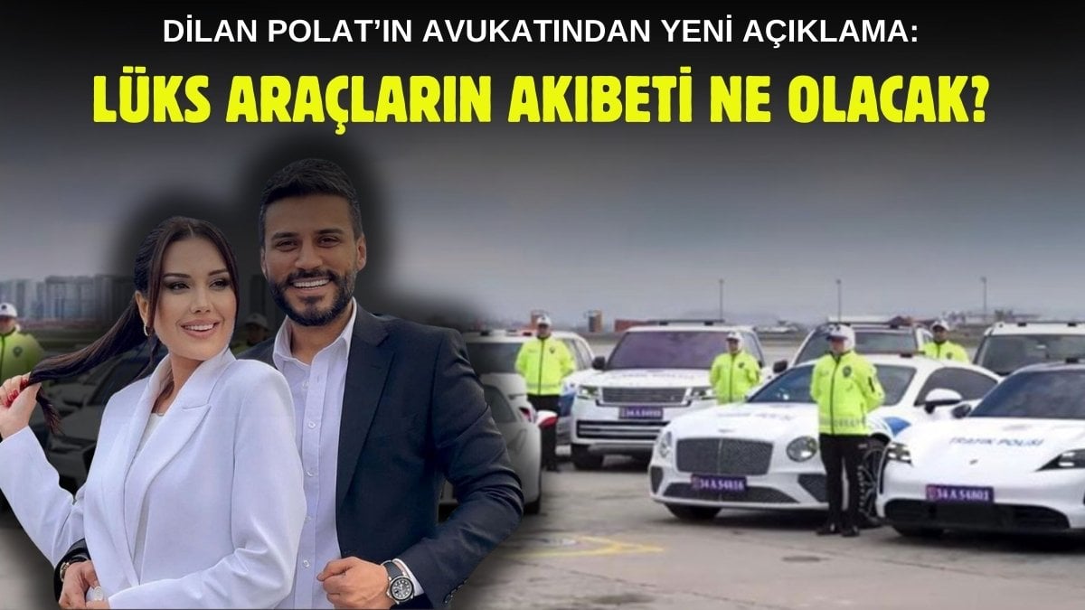 El konulan araçları geri alacağız dediği iddia edilmişti! Dilan Polat’ın avukatından flaş açıklama geldi