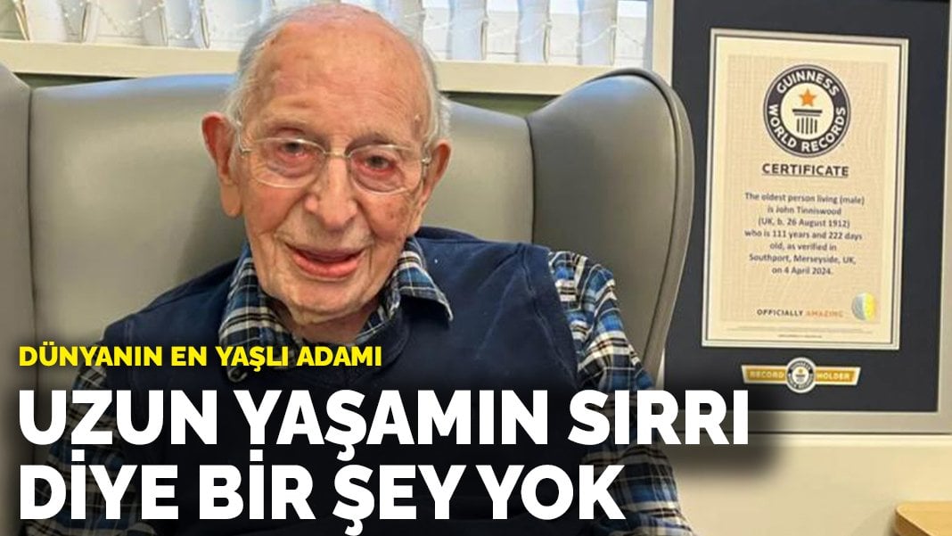 Dünyanın en yaşlı adamı: Uzun yaşamın sırrı diye bir şey yok