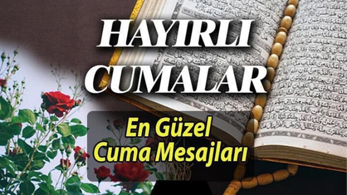 Cuma gününe güzellik katan cuma mesajları! Resimli, ayetli, dualı mübarek cuma mesajları…Sevdiklerinize gönderin