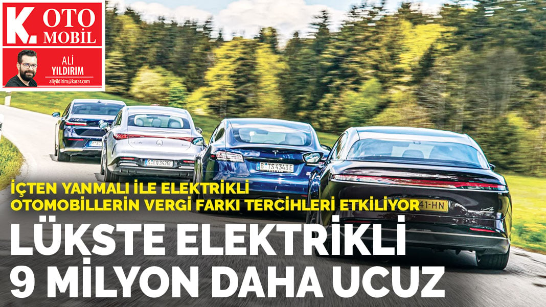 İçten yanmalı ile elektrikli otomobillerin vergi farkı tercihleri etkiliyor