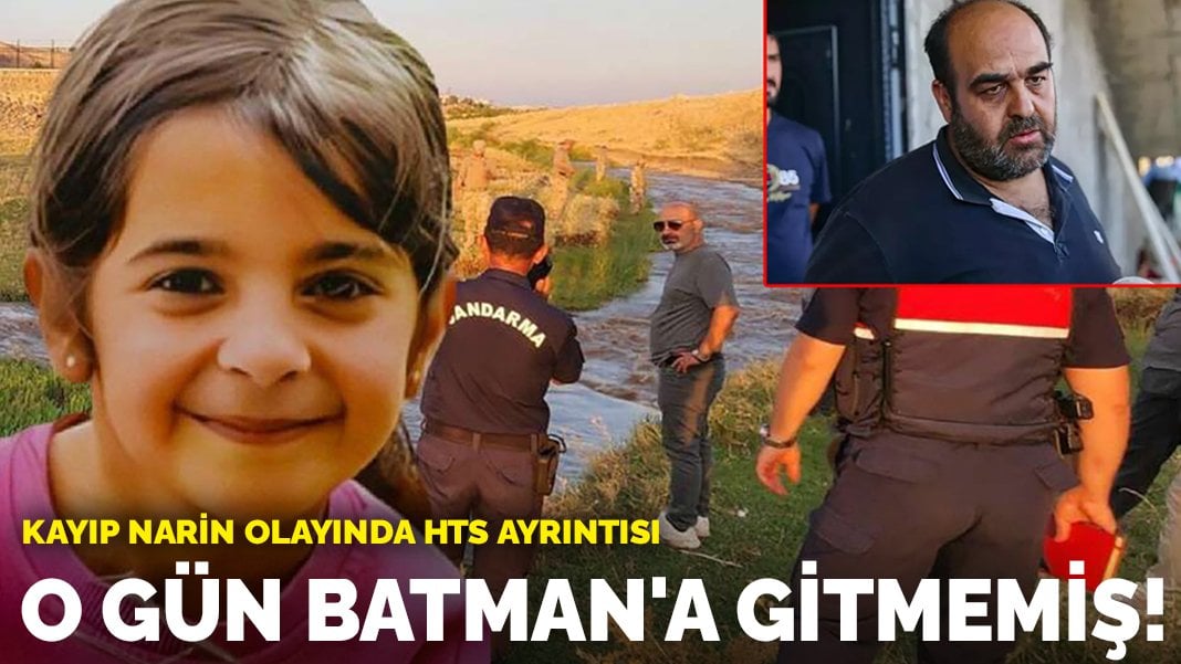 Kayıp Narin olayında dikkat çeken HTS ayrıntısı: Amca o gün Batman’a gitmemiş!