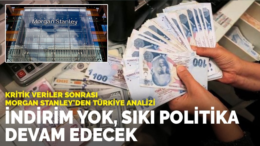 ABD’li yatırım bankası Morgan Stanley’den TCMB için 2024 faiz beklentisi: İndirim yok, sıkı politika devam edecek