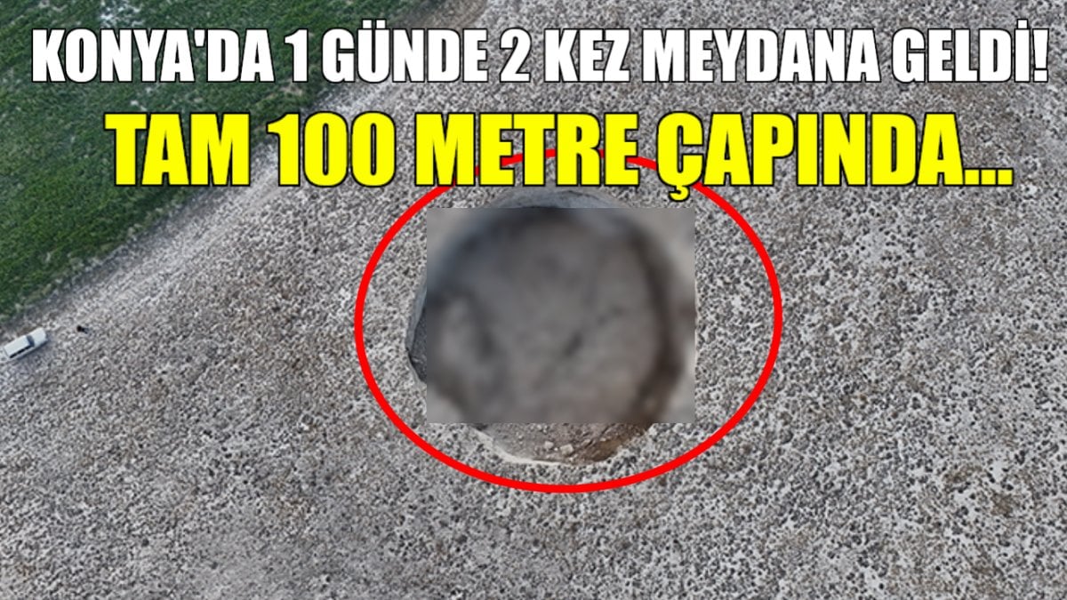 Adres yine Konya! 1 gün içerisinde 2 obruk oluştu: Bu kez 100 metre çapında