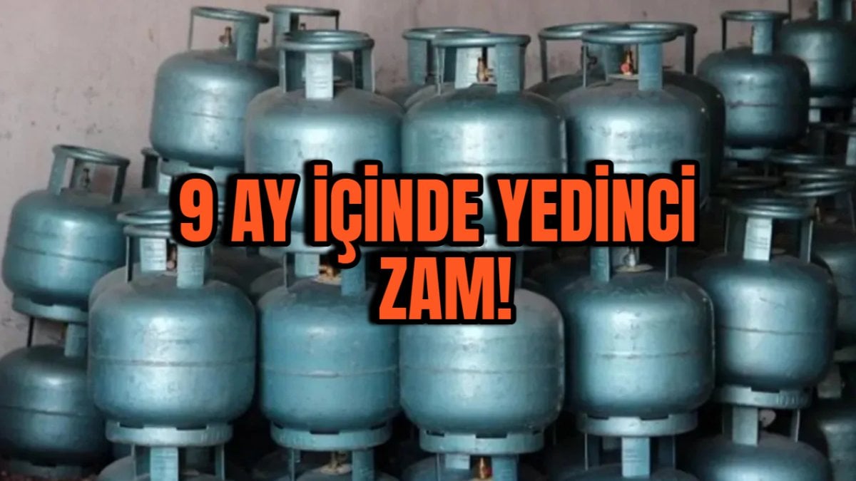 9 ay içinde yedinci zam! Ocakları kapattıracak: Tüp fiyatları bir kez daha arttı