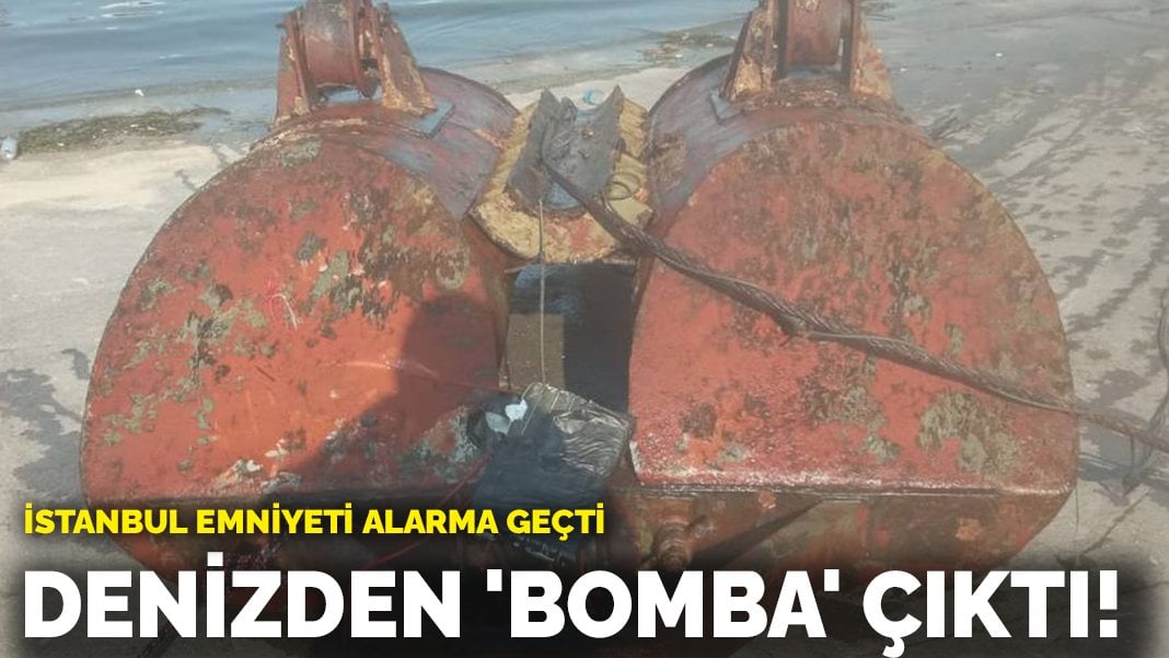 İstanbul emniyetini alarma geçirdi! Denizden ‘bomba’ çıktı