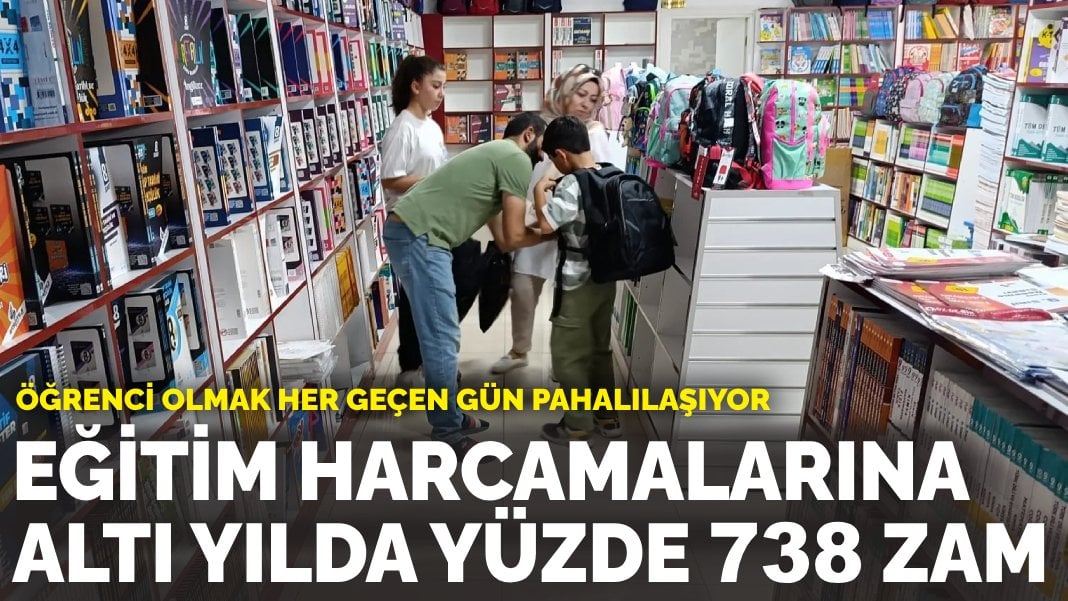 Öğrenci olmak her geçen gün pahalılaşıyor: Eğitim harcamalarına altı yılda yüzde 738 zam