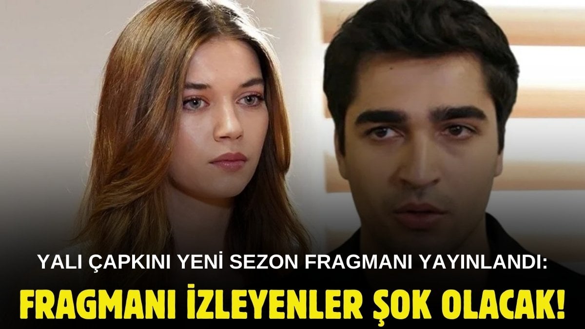 Yalı Çapkını yeni sezon fragmanı geldi! Seyran telli duvaklı evleniyor: Damat ne Ferit ne Akın, gören şok oldu