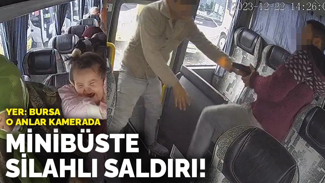 Minibüste silahlı saldırı! O anlar kamerada