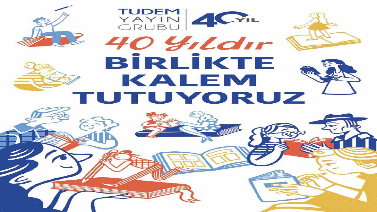 Tudem Yayın Grubu 40 yaşında!