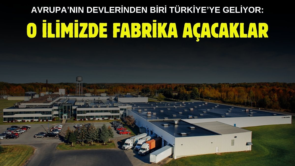 Avrupa’nın en büyük 3 üreticisinden biri Türkiye’ye fabrika açıyor! Yatırım için bakın hangi ilimizi seçtiler?