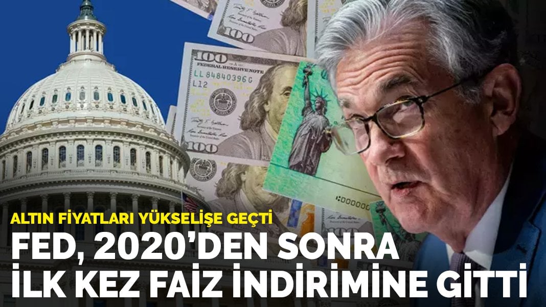 FED, dört yıl aradan sonra ilk kez faizi 50 baz puan indirdi! Altın fiyatı yükseldi