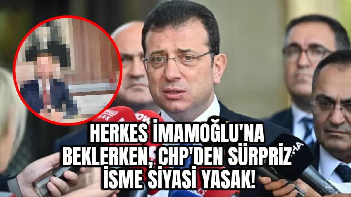 Herkes İmamoğlu’na beklerken CHP’den sürpriz isme siyasi yasak geldi! Adana’da Türkiye’yi şaşırtan karar