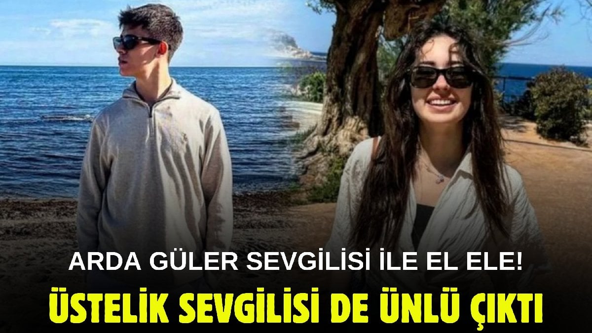 Genç futbolcu Arda Güler’in sevgilisi bakın kim çıktı? Sevgilisi de ünlüymüş: İlk kez aşkını ilan etti