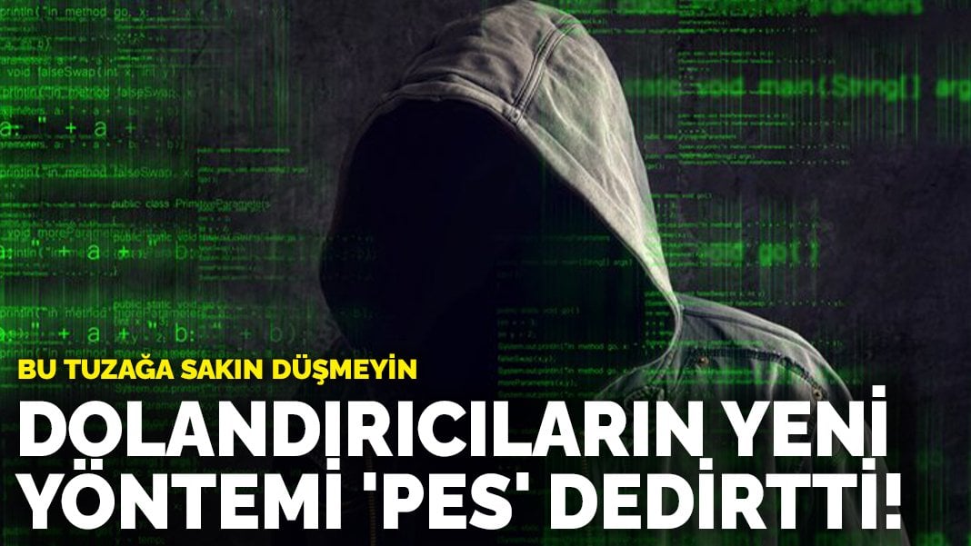 Dolandırıcıların yeni yöntemi ‘pes’ dedirtti! Bu tuzağa sakın düşmeyin