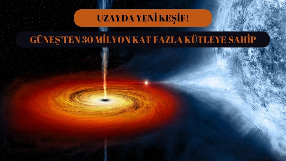 Uzayda şok edici keşif! Güneş’ten 30 milyon kat daha ağır kara delik çözüldü: Felaketin eli kulağında