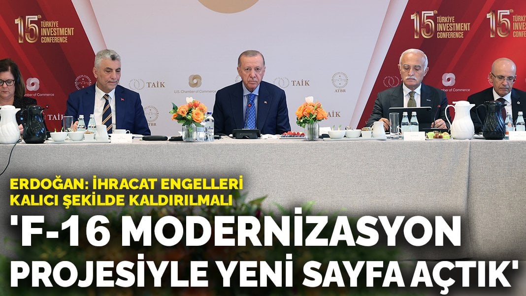 Erdoğan: F-16 projesiyle ABD ile yeni bir sayfa açtık