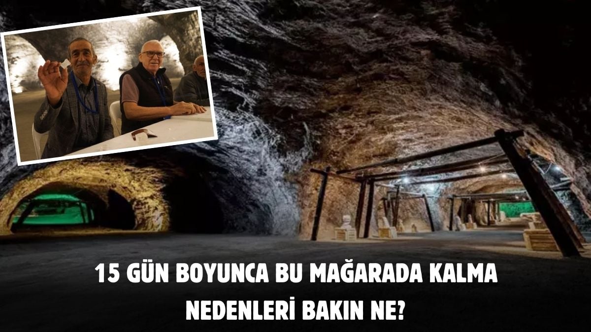 Herkes akın etti! 15 gün boyunca bu mağarada kalacaklar: Nedeni öğrenenler çok şaşırdı