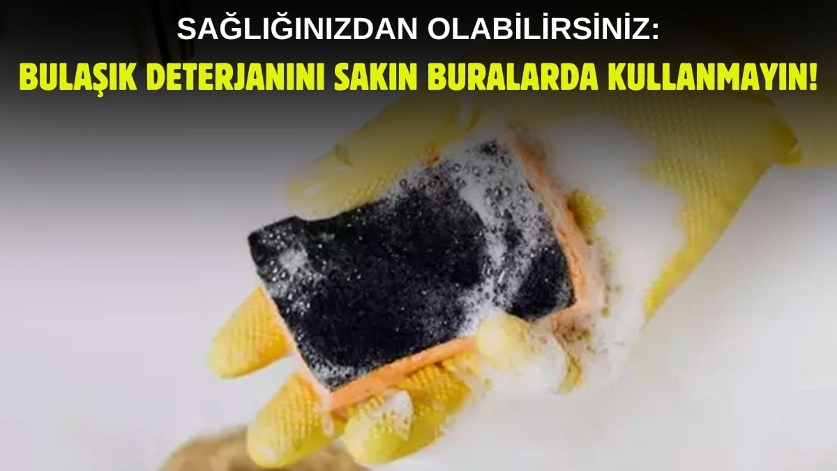 Bunları sakın bulaşık deterjanıyla yıkamayın! Değdiği anda mahvediyor, sağlığı bitiyor