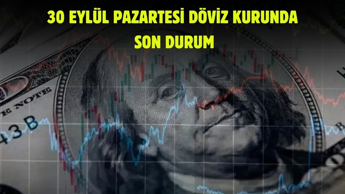 Döviz kurlarında son durum ne? Dolar ve Euro yatırımcılarını gözleri piyasada: İşte 30 Eylül döviz kurundaki son durum