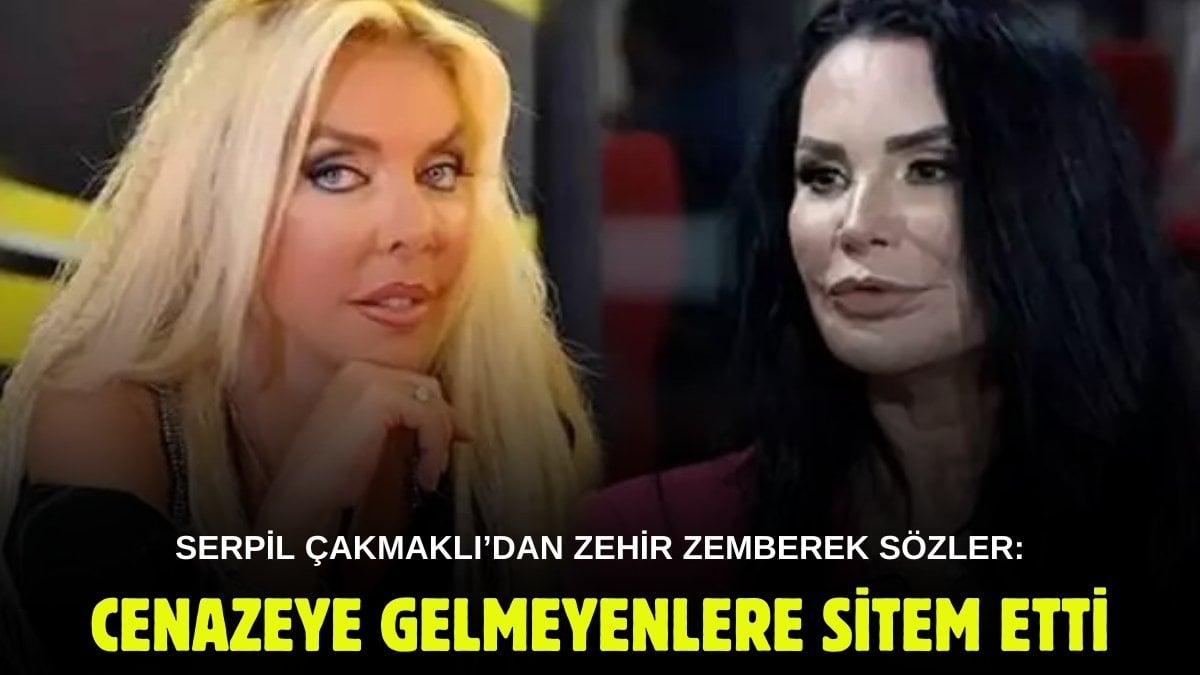 Ahu Tuğba’nın cenazesine kimse katılmadı! Serpil Çakmaklı’dan o isimlere büyük sitem: Kına yakın…